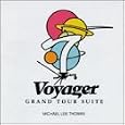 Michael Lee Thomas: Voyager-Grand Tour Suite