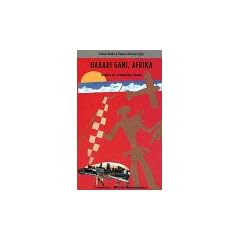 Habari gani, Afrika: Lesebuch der afrikanischen Literatur