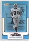 Jerry Porter #206/299 Oakland Raiders (Football Card) 2006 Topps Finest Blue Refractor #104