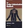 The Cardiac Catheterization Handbook (4th Edition)