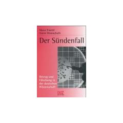Der S�ndenfall. Betrug und F�lschung in der deutschen Wissenschaft