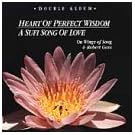 Heart of Perfect Wisdom/Sufi Song