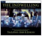 Indwelling: An Experience in Sound and Drama (Left Behind (Radio Show Audio))