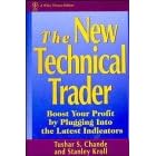 The New Technical Trader: Boost Your Profit by Plugging into the Latest Indicators (A Wiley finance edition)