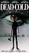 Dead Cold [VHS] [Import]