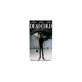 Dead Cold [VHS]