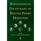 Biographical Dictionary of British Prime Ministers
