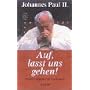 Auf, lasst uns gehen! Erinnerungen und Gedanken