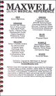 Maxwell Quick Medical Reference
