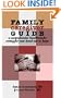 Family Caregiver Guide : A Comprehensive Handbook for Caring for Your Loved One at Home