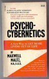 Psycho-cybernetics:a New Way to Get More Living Out of Life