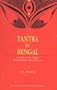 Tantra in Bengal: A Study in Its Origin, Development and Influence