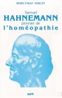 Samuel Hahnemann, pionnier de l homéopathie