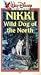 dogs7  - Nikki Wild Dog Of The North VHS