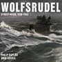 Wolfsrudel. U- Boot- Krieg 1939- 1945