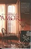 O ESPÍRITO DO AMOR (Colecção: Grandes Narrativas, 318)