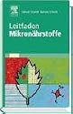Leitfaden Mikronährstoffe: Orthomolekulare Prävention und Therapie