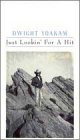 Dwight Yoakam - Just Lookin for a Hit