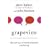 Grapevine: The New Art of Word-of-Mouth Marketing