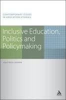 Inclusive Education, Politics and Policymaking (Contemporary Issues In Education Studies)