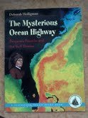 The Mysterious Ocean Highway: Benjamin Franklin and the Gulf Stream (Turnstone Ocean Pilot Books)