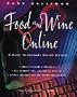 Food and Wine Online: A Guide to Culinary Online Services (Hospitality, Travel & Tourism)