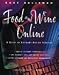 Food and Wine Online: A Professional's Guide to Network Services
