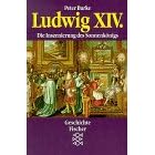 Ludwig XIV. Die Inszenierung des Sonnenkönigs. (Broschiert)