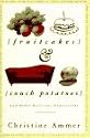 Fruitcakes and Couch Potatoes: And Other Delicious Expressions (Wordwatchers)