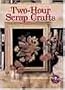 Two-hour Scrap Crafts