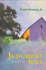  : Judgment Hill: A Novel (Hardscrabble Books)