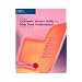 A Guide to Customer Service Skills for the Help Desk Professional, Second Edition
