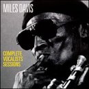 Click here to buy Complete Vocalists Sessions by  Miles Davis .