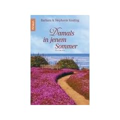 Damals in jenem Sommer