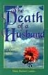 The Death of a Husband: Reflections for a Grieving Wife (Comfort After a Loss)