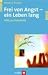 Books : Frei von Angst - ein Leben lang
