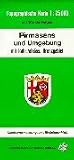 Pirmasens und Umgebung 1 : 25 000. Naturparkkarte P13: Mit lothr./elsäss. Grenzgebiet