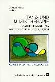 Tanztherapie und Musiktherapie zur Behandlung autistischer St�rungen
