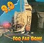 Too Far Gone
