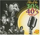Hits of the 30's & 40's, Vol. 1 & 2