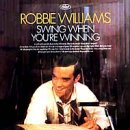 Swing When You Re Winning +2 - Robbie Williams