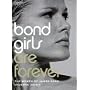 Bond Girls are Forever: The Woman of James Bond
