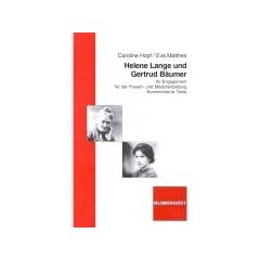 Helene Lange und Gertrud B�umer: Ihr Engagement f�r die Frauen- und M�dchenbildung. Kommentierte Texte