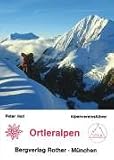  : Ortleralpen. Ein F&uuml;hrer f&uuml;r T&auml;ler, H&uuml;tten und Berge