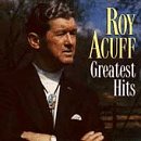 Greatest Hits by Roy Acuff