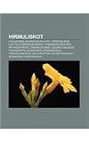 Hirmuliskot: Liitukauden joukkosukupuutto, Tarbosaurus, Luettelo dinosauruksista, Tyrannosaurus rex, Archaeopteryx, Dinosaurukset (Finnish Edition)