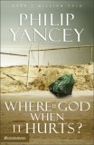 Where Is God When it Hurts?