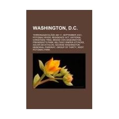 Washington, D.C: Terroranschl�ge am 11. September 2001, Potomac River, Residence Act, National Christmas Tree, Brand von Washington, President's Park, ... Washington Memorial Parkway, Group of Thirty