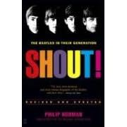 Shout!: The Beatles in Their Generation