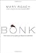 Books : Bonk Publisher: W. W. Norton & Co.